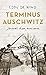 Terminus Auschwitz: Journal d'un survivant
