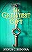 The Greatest Gift: A Love S...