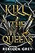 Kill the Queens