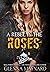 A Rebel in the Roses (Black...