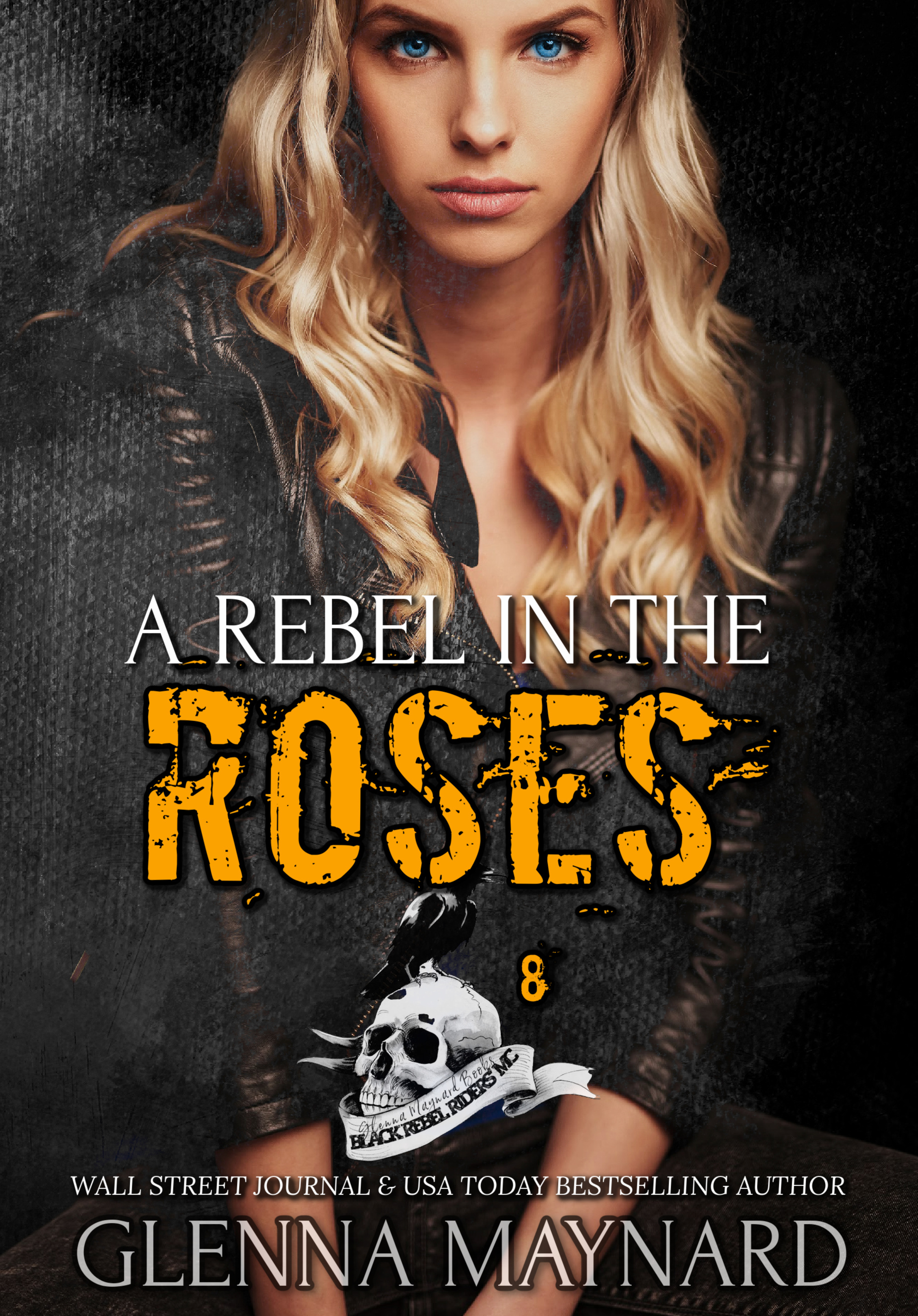 A Rebel in the Roses (Black Rebel Riders' MC, #8)