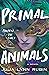 Primal Animals