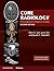 Core Radiology: A Visual Approach to Diagnostic Imaging