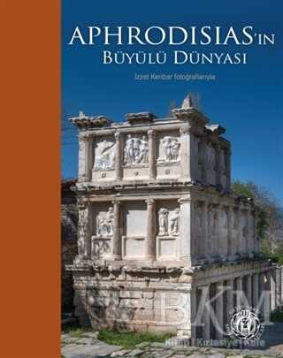 Aphrodisias'ın Büyülü Dünyası (Hardcover)