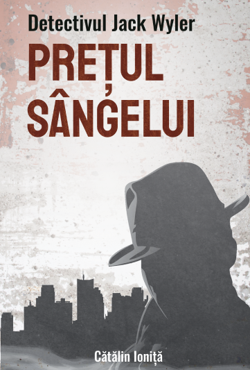 Prețul sângelui (Jack Wyler #1)