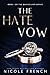 The Hate Vow (Quicksilver, #1)