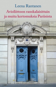 Avioliittoon ranskalaisittain ja muita kertomuksia Pariisista