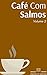 Café Com Salmos: Volume 2