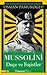 Mussolini : Duçe ve Faşistler