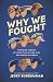 Why We Fought: Inspiring Stories of Resisting Hitler and Defending Freedom
