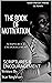 THE BOOK OF MOTIVATION: SCR...