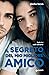 Il segreto del mio migliore amico