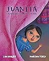 Juanita: La niña ...