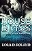The House of Bliss: Book On...