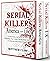 Serial Killers America and ...