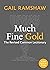 Much Fine Gold: The Revised...