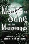 Une meute de sang et de mensonges by Olivia Wildenstein