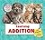 Learning Addition With Puppies and Kittens (Math Fun With Puppies and Kittens)