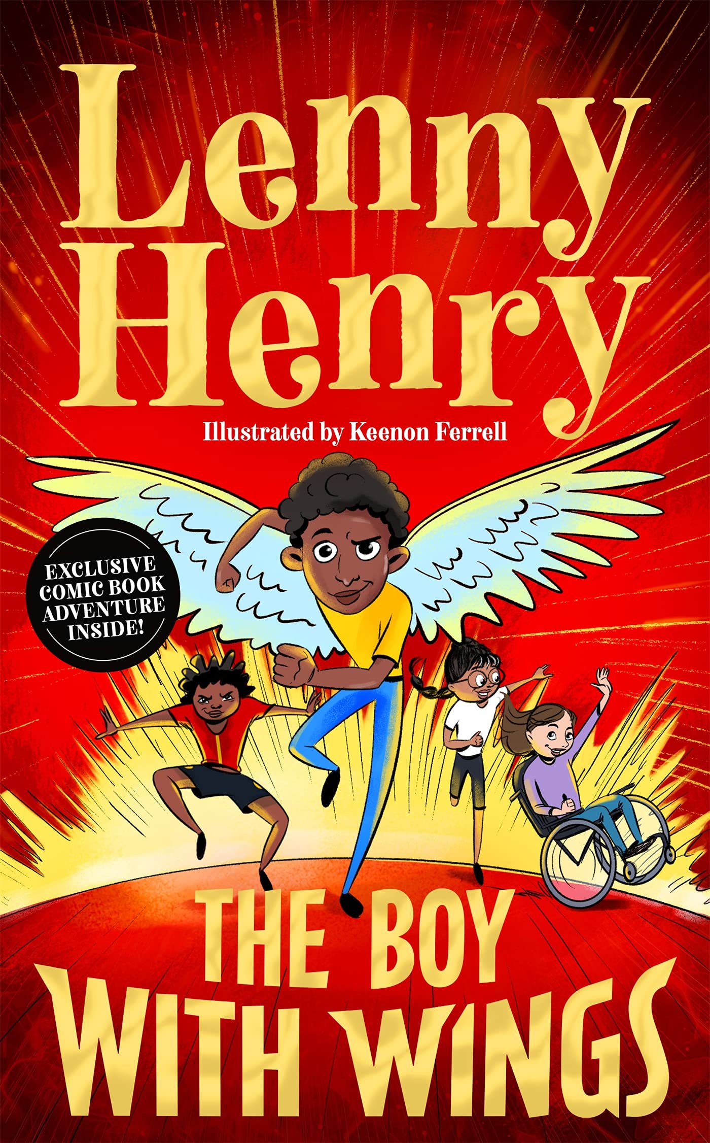 The Boy With Wings: The laugh-out-loud, extraordinary adventure from Lenny Henry (The Boy With Wings series Book 1)