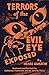 Terrors of the Evil Eye Exp...
