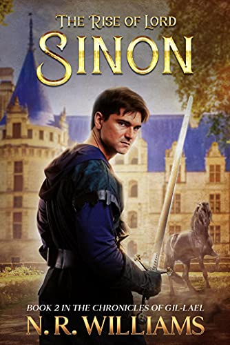 The Rise of Lord Sinon (The Chronicles of Gil-Lael #2)