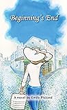 Book cover for Beginning's End