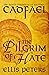 The Pilgrim of Hate (The Chronicles of Brother Cadfael #10)