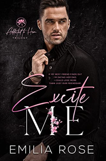 Excite Me (Addicted to Him, #1)