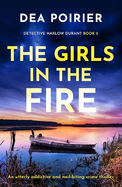 The Girls in the Fire (Detective Harlow Durant #2)