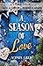 A Season of Love: A Collect...