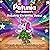Petunia the Unicorn's Dazzling Christmas Debut (Petunia the Unicorn, #2)