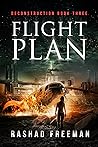 Flight Plan: Deconstruction Book Three (A Post-Apocalyptic Thriller)