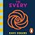The Every