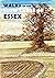Walks in the Slow Lanes of Essex by Angie Jones