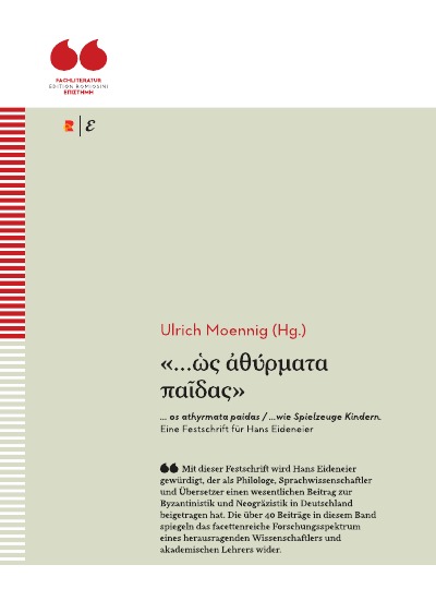 ... os athyrmata paidas / ...wie Spielzeuge Kindern. Eine Festschrift für Hans Eideneier