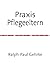 Praxis Pflegeeltern by Ralph Gehrke