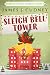 Sleigh Bell Tower (Braxton ...