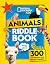 Animal Riddles Book: 300 Fun Riddles and Brain-Teasers (National Geographic Kids)