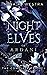 Night Elves of Ardani (Elves of Ardani #1)