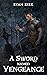 A Sword Named Vengeance (La...