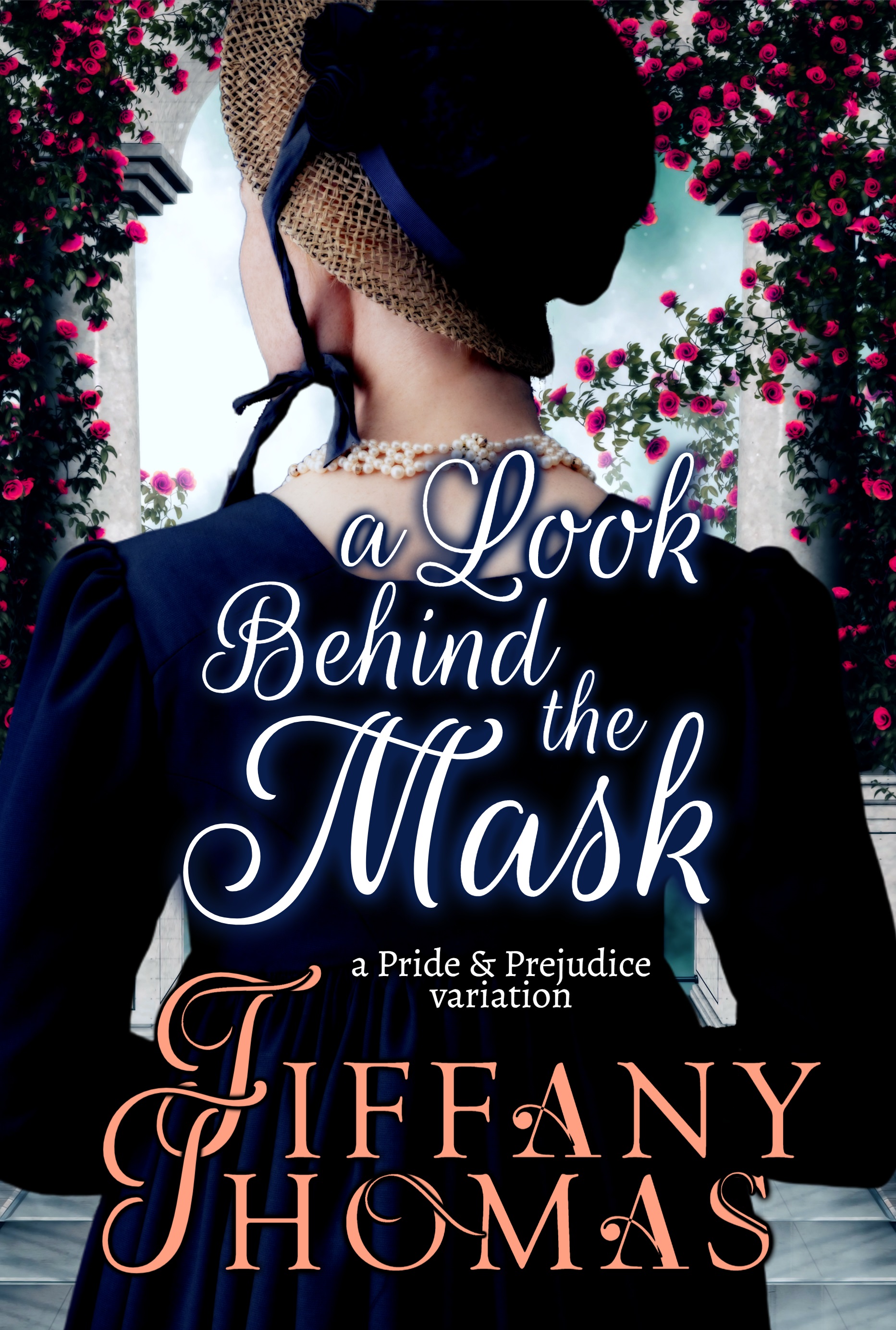 A Look Behind the Mask: A Pride & Prejudice Variation (Kindle Edition)
