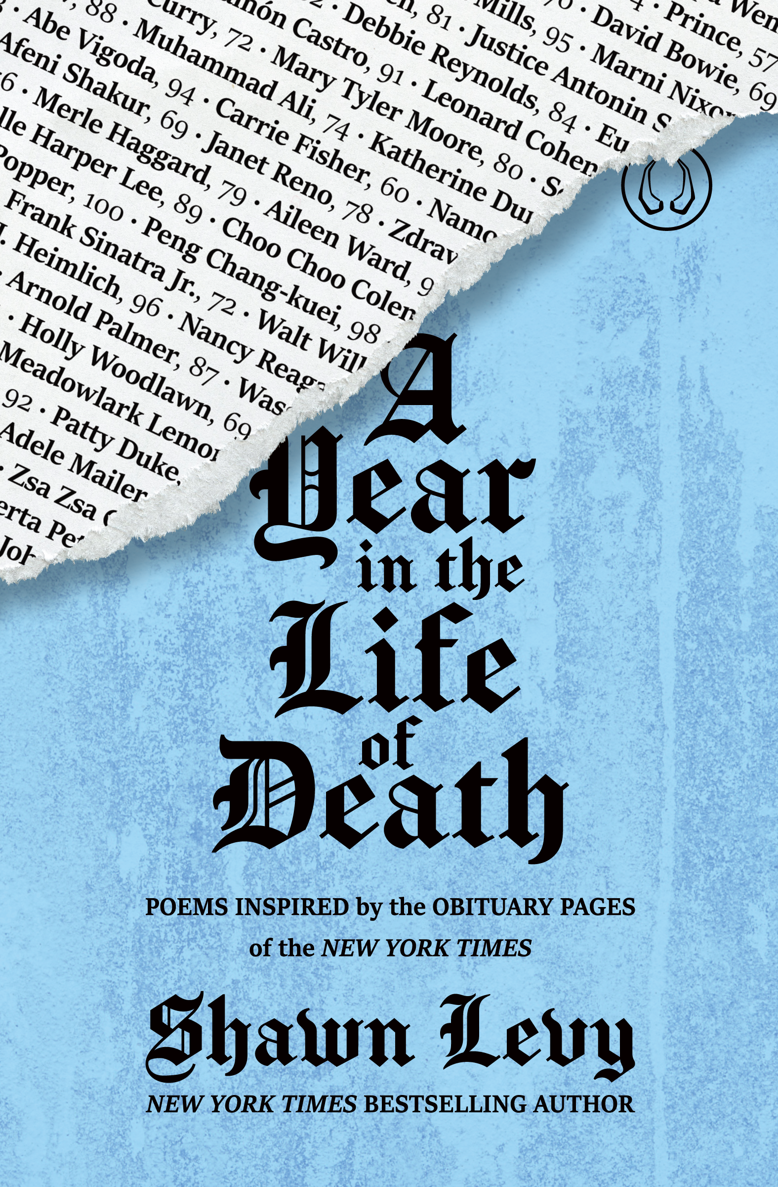A Year in the Life of Death: Poems Inspired by the Obituary Pages of the New York TImes