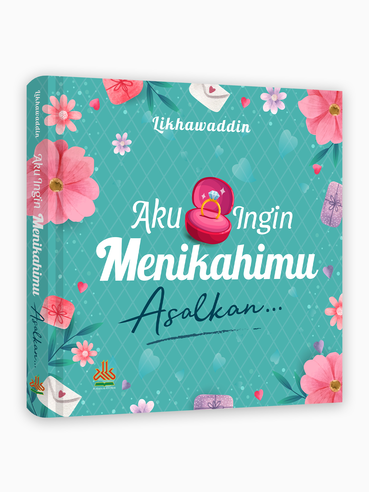 Aku Ingin Menikahimu Asalkan.... (Unknown Binding)