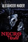 Necrotown (The Mountain City Chronicle, #1)