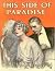 This Side of Paradise: The Meaning of Life According to F. Scott Fitzgerald | The Cult-Book of Generations of New Readers [Annotated]