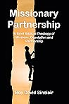 Book cover for Missionary Partnership: A Brief Biblical Theology of Missions, Deputation, and Partnership