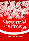 Christmas Bitch