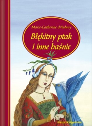 Błękitny ptak i inne baśnie (Hardcover)