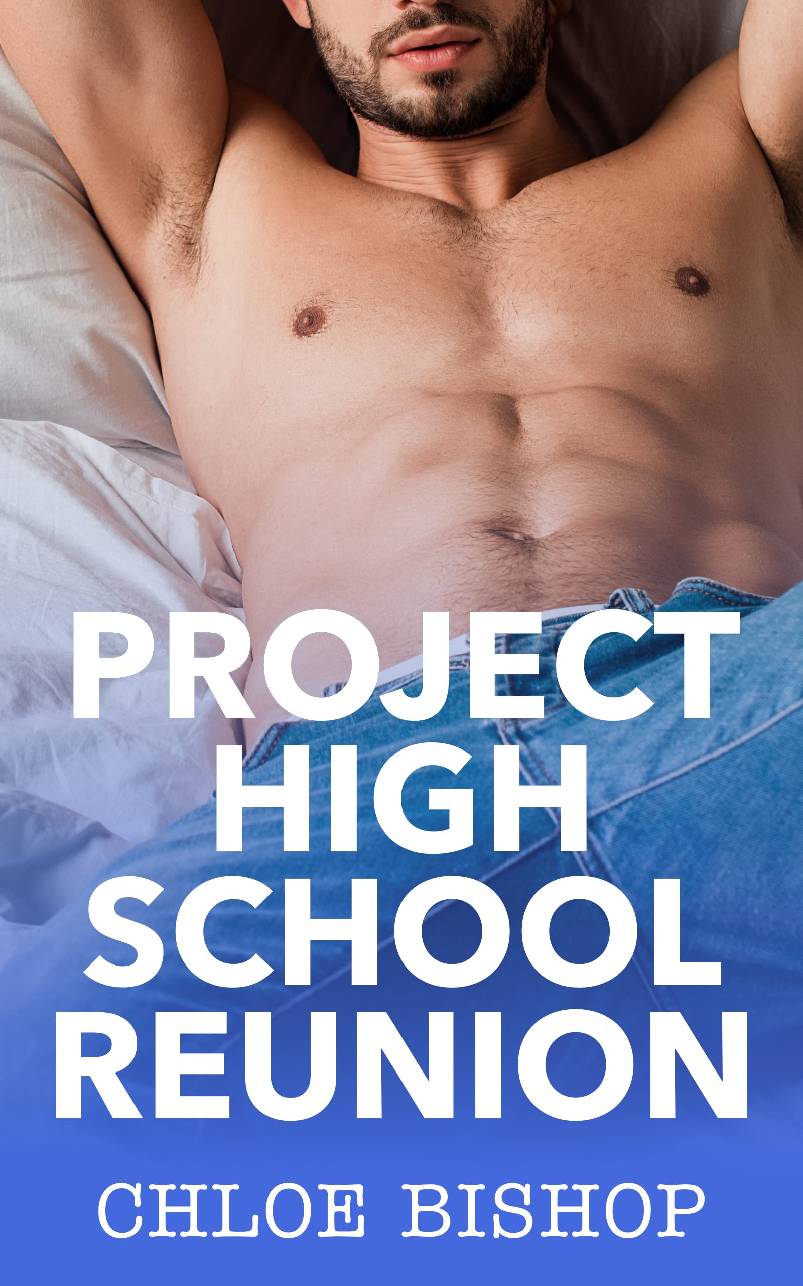 Project High School Reunion: A Fake Relationship Romance (Kindle Edition)