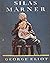 Silas Marner by George Eliot